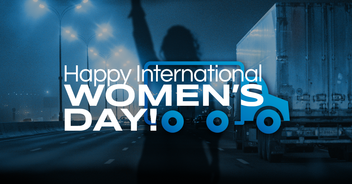 10 Ways Women are Shaking-Up Trucking: Happy International Women’s Day!