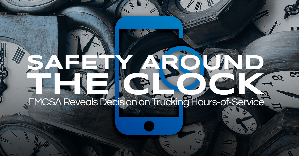 Safety Around the Clock: FMCSA Reveals Decision on Trucking Hours-of-Service