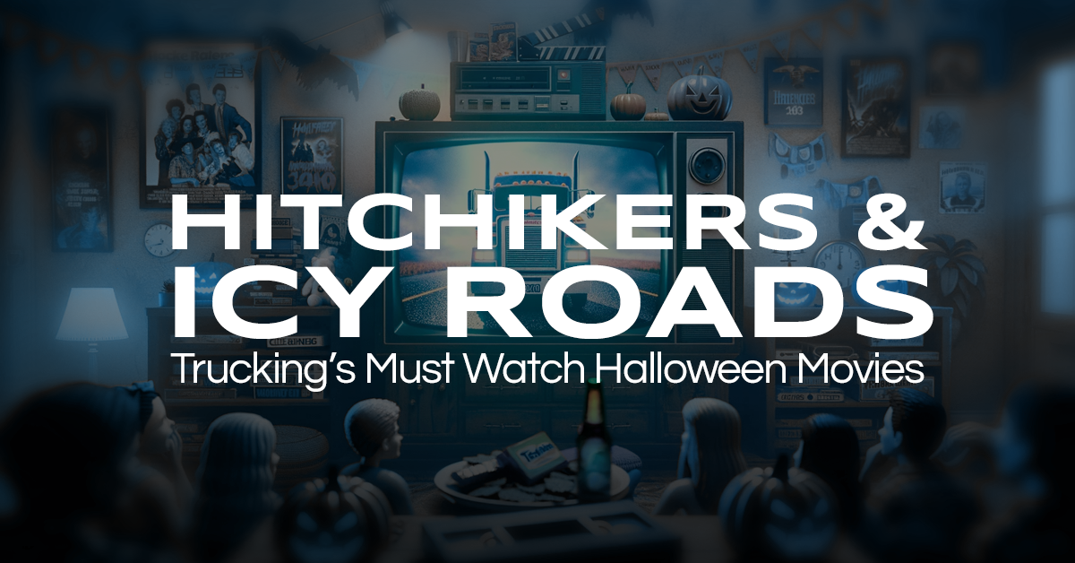 Sinister Hitchhikers & Icy Roads: Trucking’s Must-Watch Halloween Movies