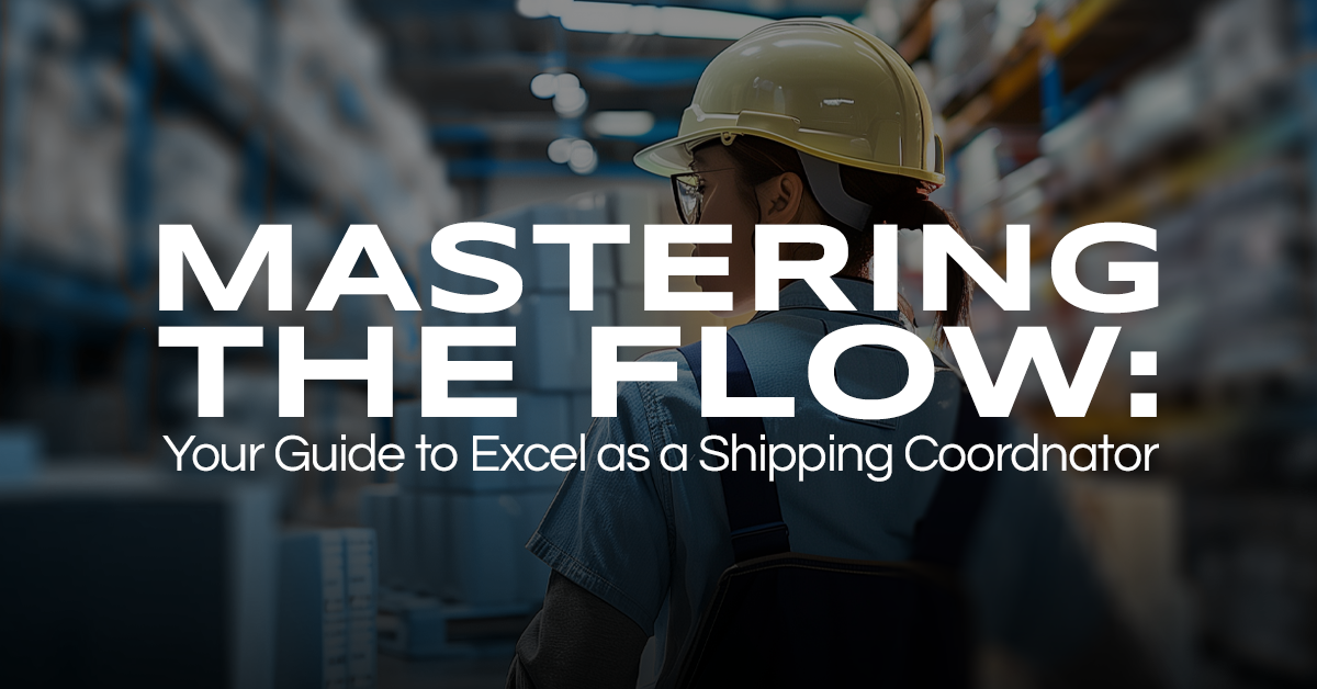 Mastering the Flow: Your Guide to Excel as a Shipping Coordinator