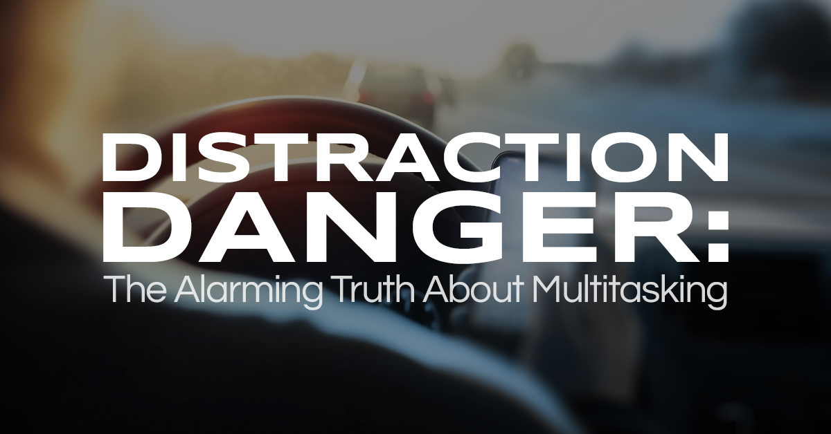 Distraction Danger: The Alarming Truth About Multitasking