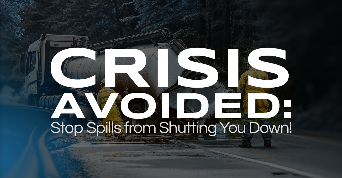 Crisis Avoided: Stop Spills From Shutting You Down